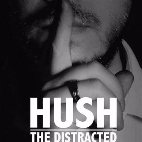 The Distracted Hush Lyrics Genius Lyrics