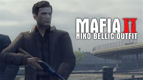 Mafia 2 Niko Bellic Outfit Youtube