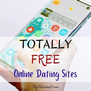 Totally Free Online Dating Sites Apps Best In Trytutorial