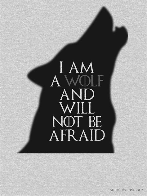 I Am A Wolf And Will Not Be Afraid T Shirt For Sale By