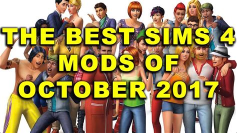 Top 12 Best Sims 4 Mods For October 2017 Youtube