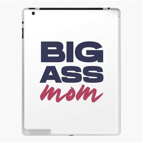 big ass mom big ass mexican ipad case and skin by graphic genie redbubble