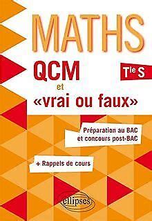 Maths Qcm Et Vrai Ou Faux Terminale S Pr Parat Book Condition Very Good