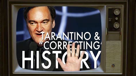 Tarantino And Correcting History Youtube