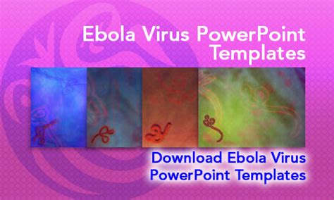 Ebola Virus Medicine Powerpoint Templates
