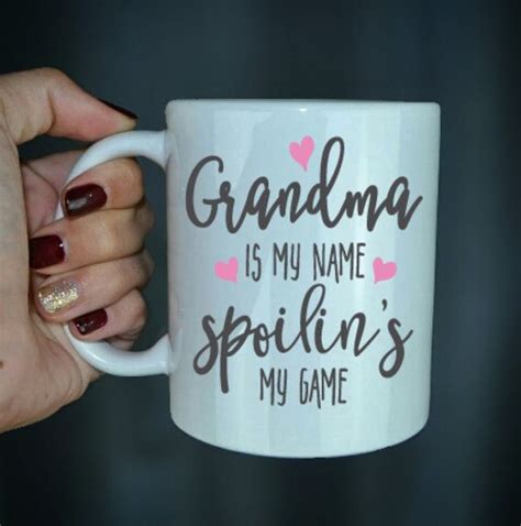 I hope you found your birthday gift for your grandma. Grandma Is My Name Spoilin Is My Game Coffee by ...