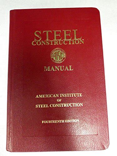 Steel Construction Manual American Institute Of Steel Construction