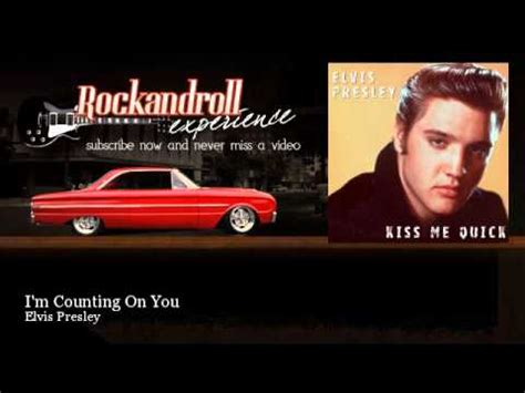 Elvis Presley I M Counting On You Rock N Roll Experience YouTube