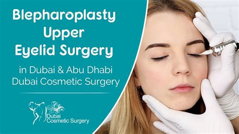 Blepharoplasty Upper Eyelid Surgery In Dubai Dubai Cosmetic Surgery