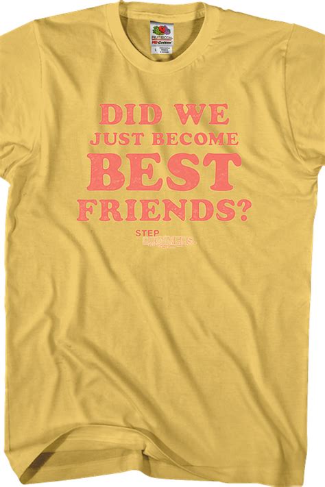 Did We Just Become Best Friends Step Brothers T-Shirt