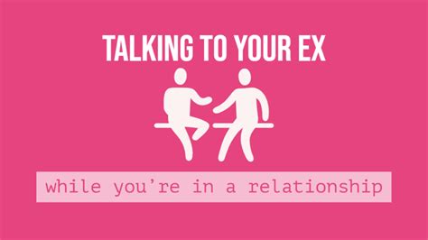 Is It Wrong To Talk To Your Ex While Youre In A Relationship Magnet