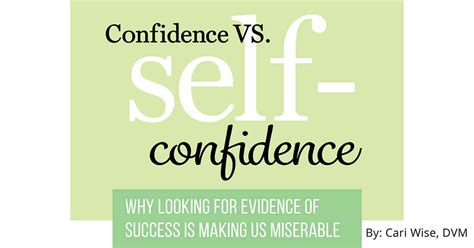 Confidence Vs Self Confidence Why Looking For Evidence Of Success Is