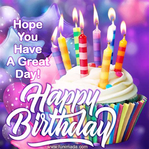 Hope You Have A Great Day Happy Birthday To You