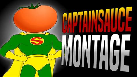 The Captainsauce Montage Youtube