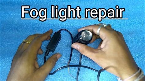 Fog Light Repair Water Proof Check Hjg Fog Light Youtube