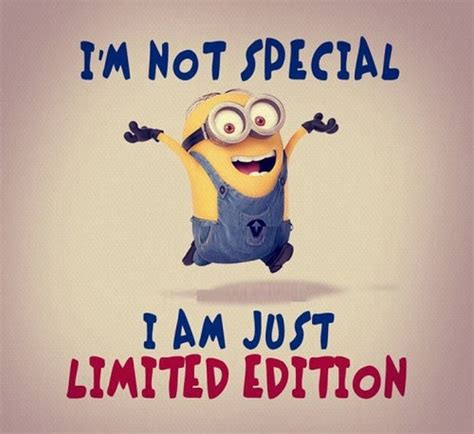 Limited Edition Minion Quote Pictures Photos And Images For Facebook