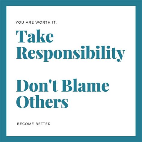 Take Responsibility No Response Blaming Others Motivation