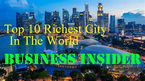 Top 10 Richest City In The World By Business Insider ।। পৃথিবীর সেরা ১০