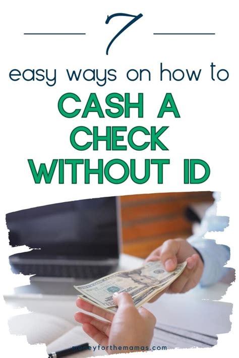 7 Easy Ways On How To Cash A Check Without Id 2023