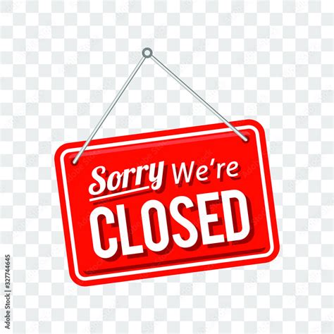 Sorry Were Closed Sign In Red Color Isolated On Transparent Background