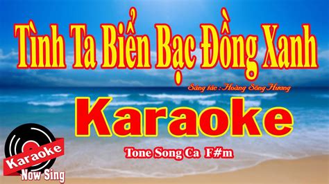 Tình Ta Biển Bạc Đồng Xanh Karaoke Hay Nhất Youtube