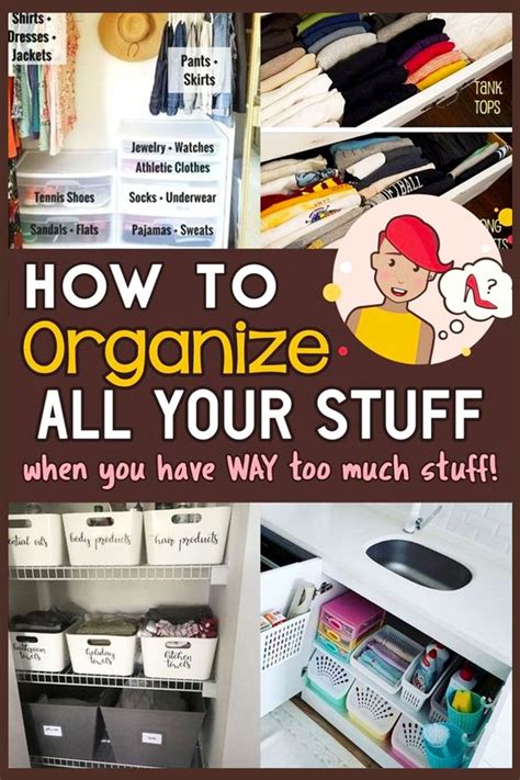 Getting Organized 50 Ways To Get Organized At Home And Stay Organized