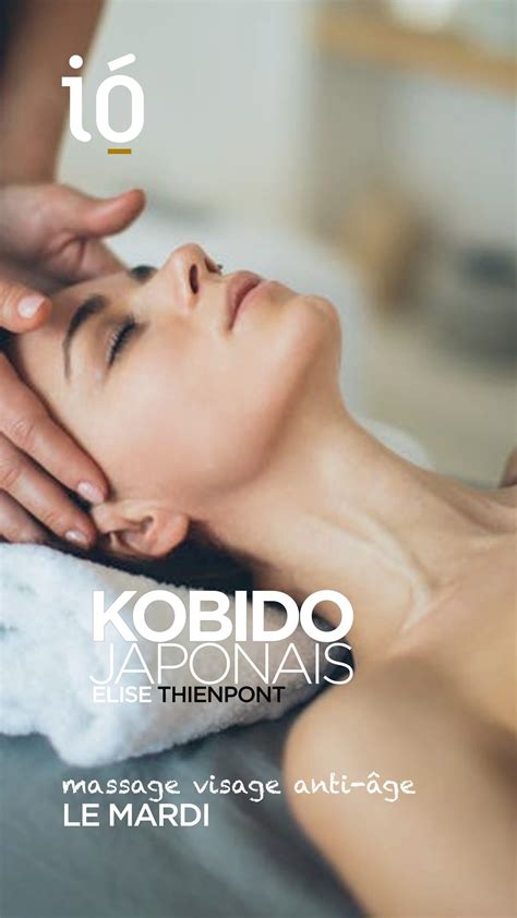 Le Kobido Massage Japonais Du Visage Je Suis Io à Marseille 6e