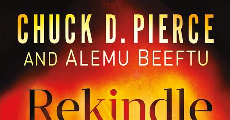 rekindle the altar fire chuck d pierce and alemu beeftu book review