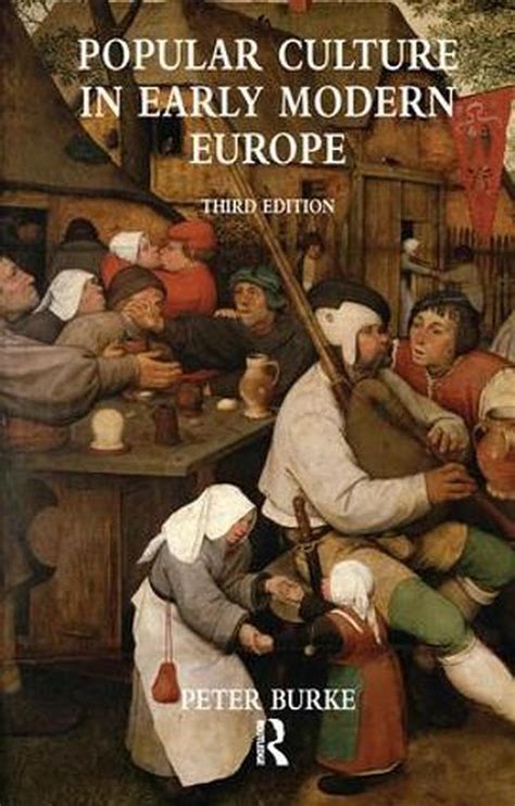 Popular Culture In Early Modern Europe By Peter Burke English