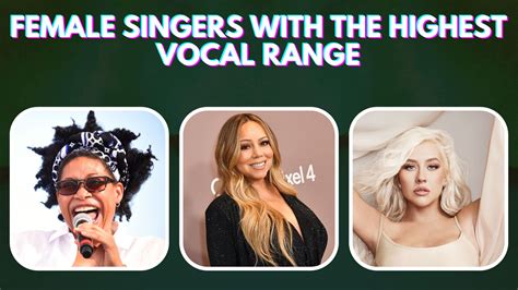 Top 10 Female Singers With the Highest Vocal Range