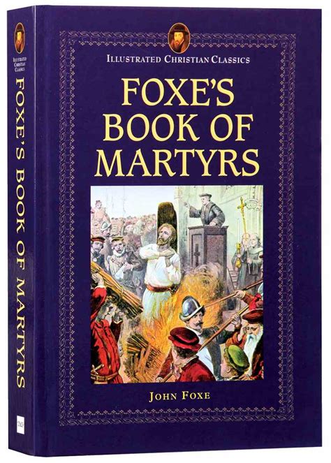 Some were people of rank and influence. Icc by John Foxe | Koorong