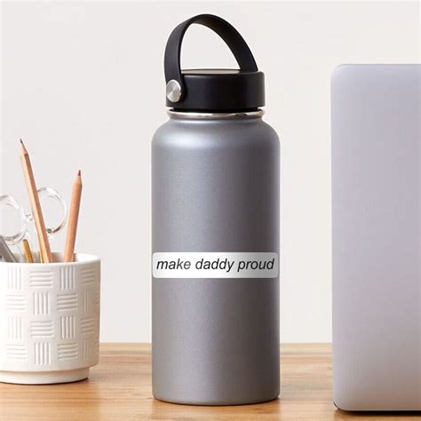 Make Daddy Proud Sticker For Sale By Lucas Kobashi Redbubble