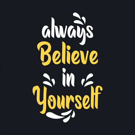 Always Believe In Yourself Motivation Quote 5319305 Vector Art At Vecteezy