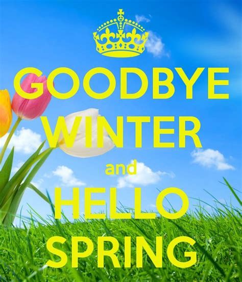Goodbye Winter Hello Spring Pictures Photos And Images For Facebook