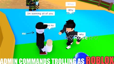 Trolling With Admin Commands As Roblox Youtube