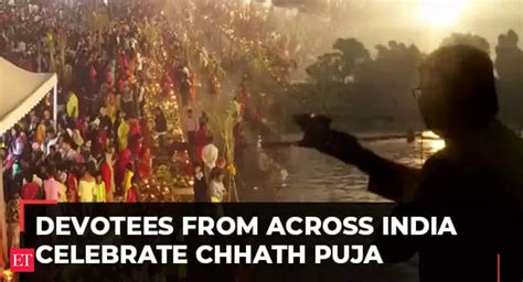 Chhath Puja Devotees From Across India Offer Arghya To The Rising Sun