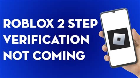 How To Solve Roblox 2 Step Verification Not Coming 2 Step