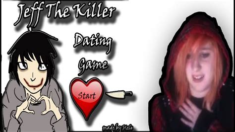 Jeff Is Bae Jeff The Killer Dating Game Youtube