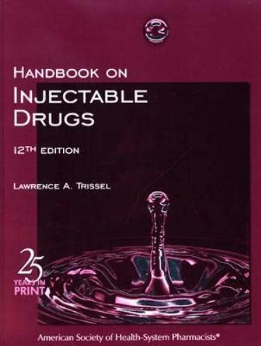 Handbook On Injectable Drugs By Trissel Lawrence A 9781585280414 Ebay