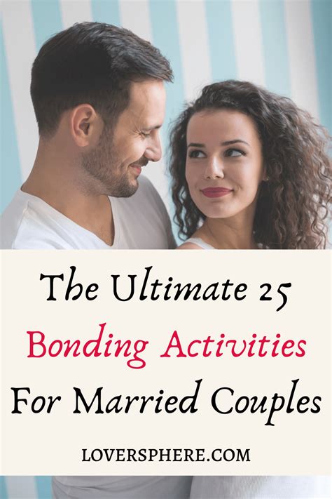 The Ultimate 25 Bonding Activities For Married Couples Lover Sphere In 2021 Bonding