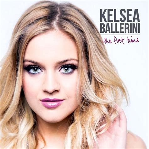 Kelsea Ballerini The First Time Lyrics And Tracklist Genius