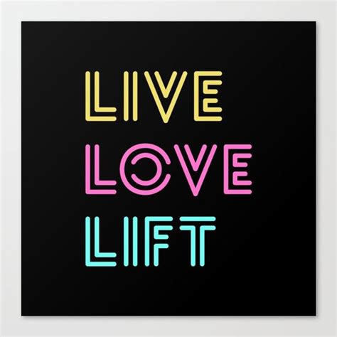 Live Love Lift Neon Canvas Print Neon Art Print Live Love Neon Art