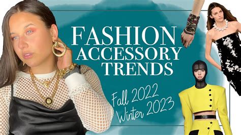 Accessory Fashion Trends Fall 2022 Winter 2023 Youtube