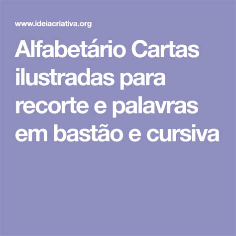 Alfabetário Cartas Ilustradas Para Recorte E Palavras Em Bastão E