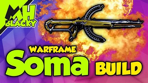 First off i'd like to clear a bunch of things up, people are welcome to add. WARFRAME Soma BUILD GUIDE/TUTORIAL (2019) - Das Mid-Game Monster - YouTube