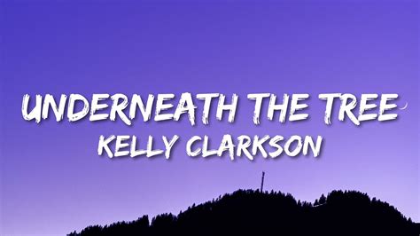 Kelly Clarkson Underneath The Tree Lyrics Youtube