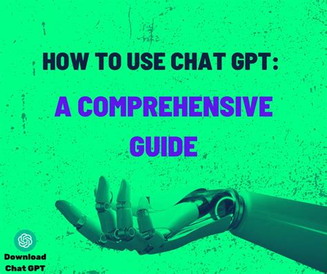 How To Use Chat Gpt A Comprehensive Guide Download Chat Gpt