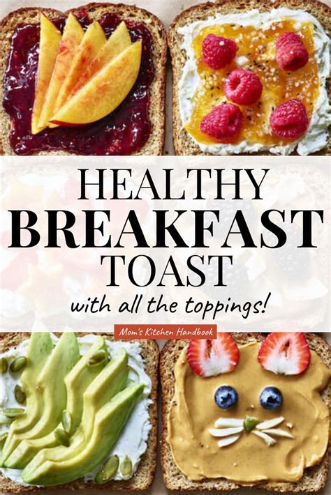 Healthy Breakfast Toast With All The Toppings Moms Kitchen Handbook Recipe Healthy