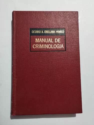 Manual De Criminolog A Octavio A Orellana Wiarco