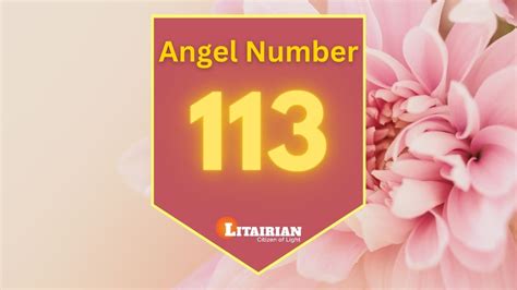 Angel Number 113 Meaning And Significance